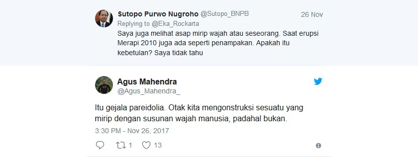 Sutopo turut memberitahu beliau melihat imej sama ketika letusan Gunung Merapi 2010.
