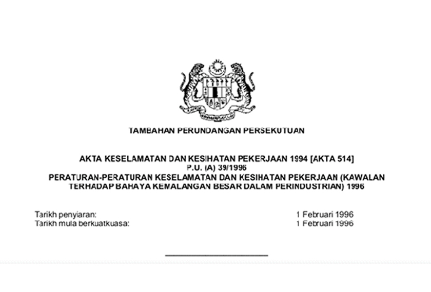 Undang-undang yang mewajibkan mana-mana premis yang boleh mendatangkan kemalangan besar dalam perindustrian mengambil segala langkah yang perlu untuk menanganinya.