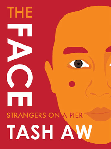 Karya bukan fiksyen tulisan Aw, bertajuk The Face: Strangers on a Pier, terbitan 2016. Foto Tash Aw