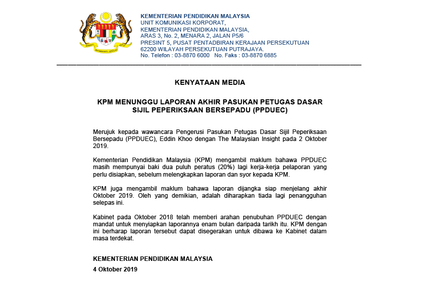 KPM dalam satu kenyataan pada Jumaat memaklum kementerian itu mengambil maklum bahawa laporan tersebut dijangka siap menjelang akhir Oktober 2019.