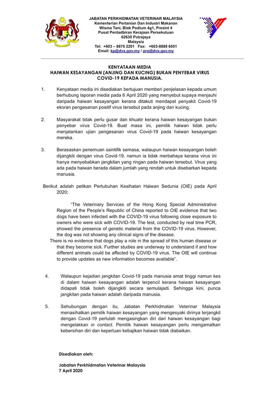 Sehingga kini, punca jangkitan pada haiwan adalah daripada manusia.