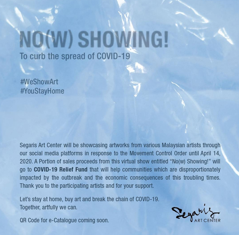 NO(W) SHOWING! anjuran Segaris Art Center masih berlangsung secara atas talian bermula 1 April lalu dengan hampir 50 karya yang dihasilkan oleh 40 artis tempatan.