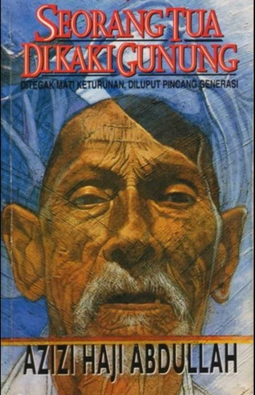 Novel Seorang Tua di Kaki Gunung karya Azizi Haji Abdullah diterbitkan pada tahun 1981