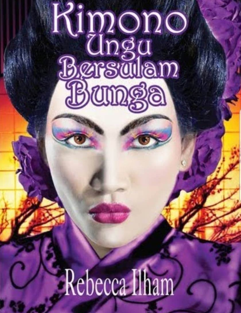 Kimono Ungu Bersulam Bunga tulisan Rebecca Ilham diterbitkan oleh Ameen Book 2010