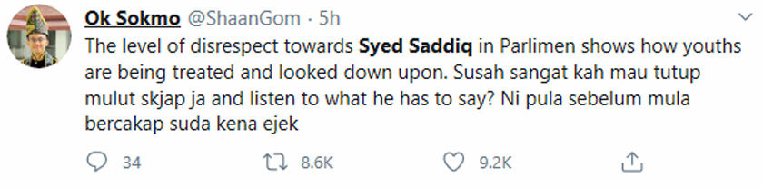 Seorang pengguna Twitter, Ok Sokmo (@ShaanGom) berkata tahap tidak hormat terhadap Syed Saddiq di Parlimen menunjukkan bagaimana belia dilayan dan dipandang rendah.