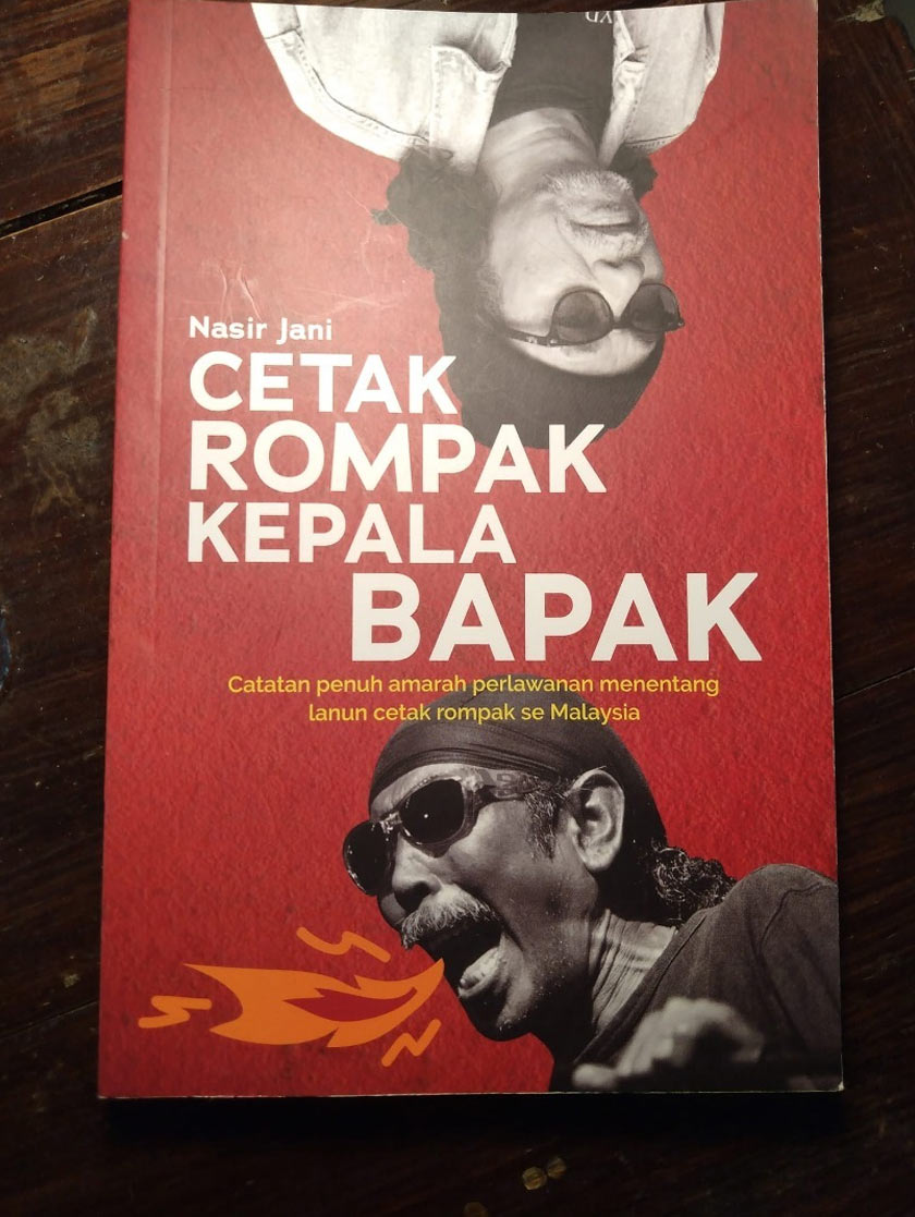 Cetak Rompak Kepala Bapak antara buku yang ditulis oleh Nasir Jani. - Gambar FB Nasir Jani