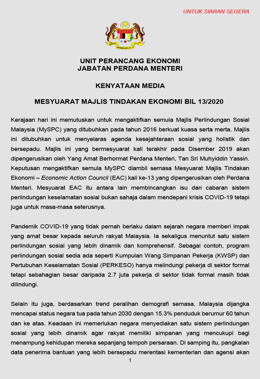 Kerajaan memutuskan untuk mengaktifkan semula Majlis Perlindungan Sosial Malaysia (MySPC) yang ditubuhkan pada tahun 2016 berkuat kuasa serta merta.