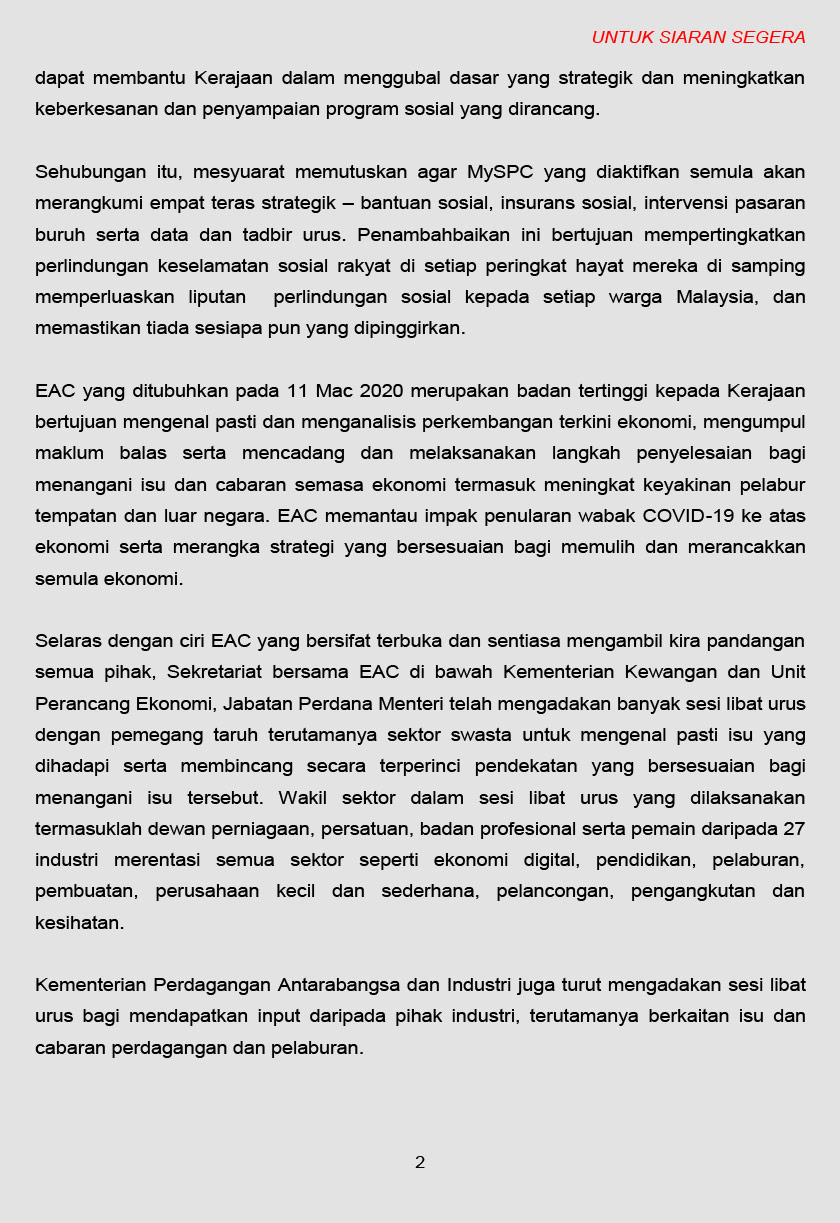 Kerajaan memutuskan untuk mengaktifkan semula Majlis Perlindungan Sosial Malaysia (MySPC) yang ditubuhkan pada tahun 2016 berkuat kuasa serta merta.