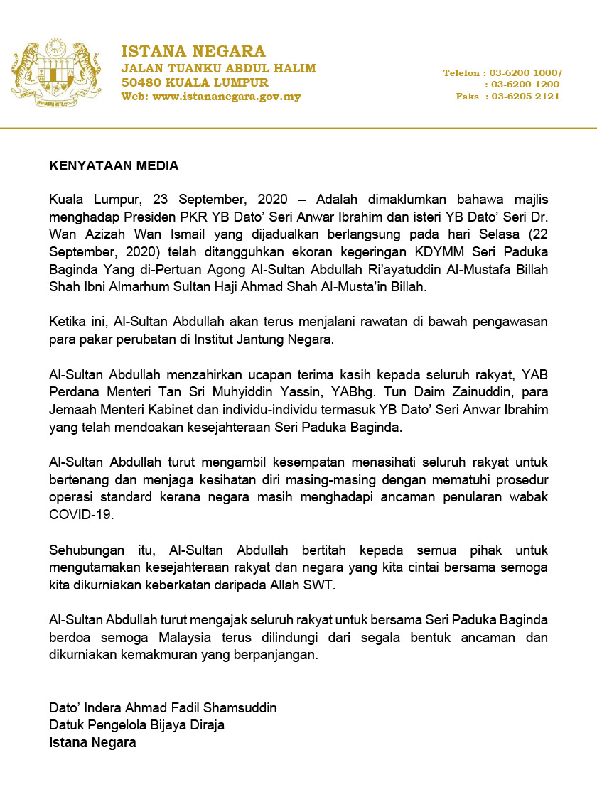 Datuk Pengelola Bijaya Diraja Istana Negara, Datuk Indera Ahmad Fadil Shamsuddin berkata, ia terpaksa ditangguhkan ekoran kegeringan Yang di-Pertuan Agong, Al-Sultan Abdullah Ri’ayatuddin Al-Mustafa Billah Shah.