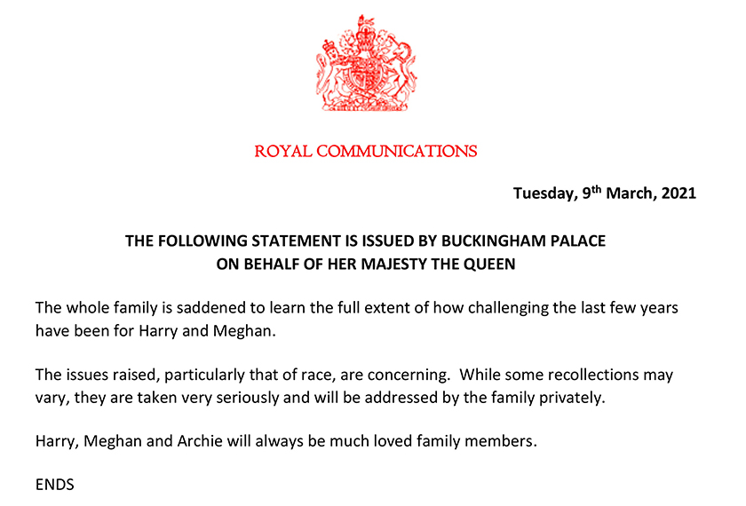 A statement by Buckingham Palace, issued on behalf of Queen Elizabeth in the wake of a television interview by Prince Harry and his wife Meghan Markle, is seen after its release in London, Britain March 9, 2021. Buckingham Palace/Royal Communications/Handout via REUTERS