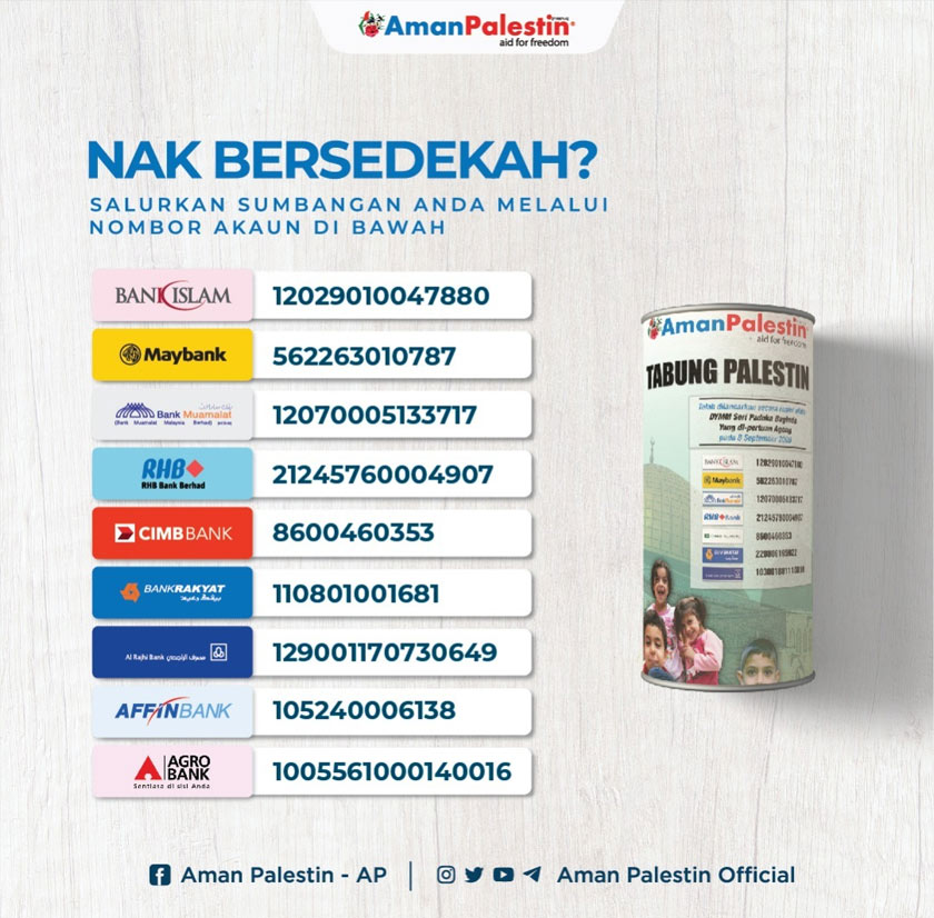 Sumbangan boleh disalurkan melalui nombor akaun disediakan. - FOTO Aman Palestin