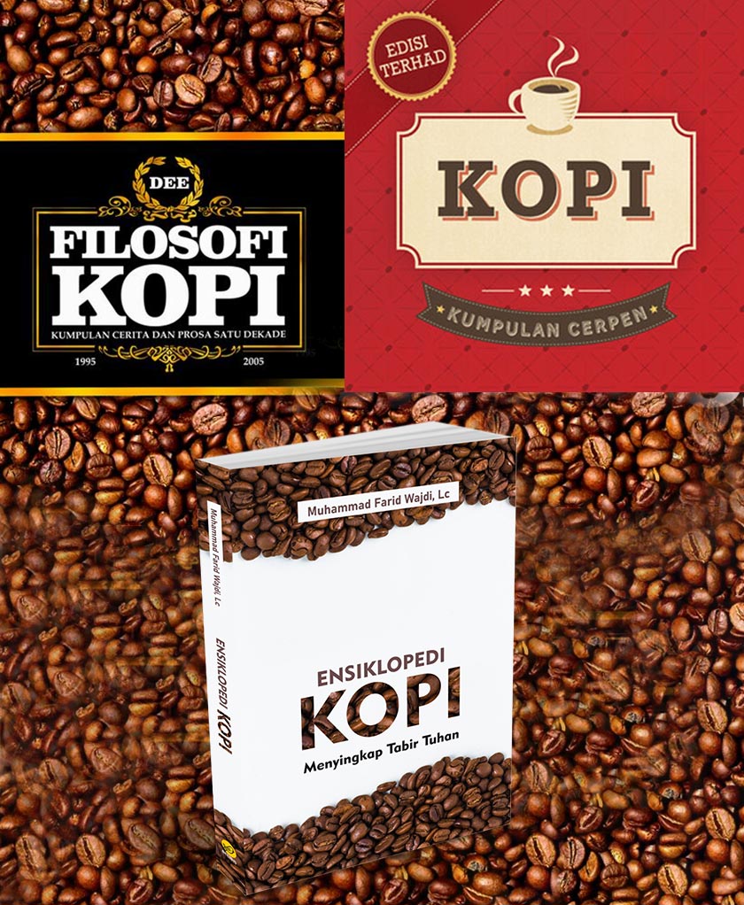 Antara buku yang ada di pasaran yang mengangkat keistimewaan dan keunikan kopi. - Gambar Google Images
