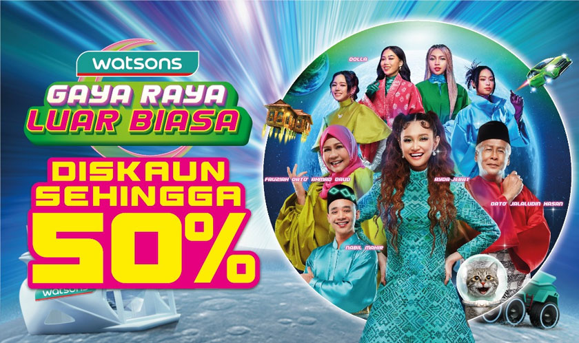 Watsons Gaya Raya Luar Biasa menawarkan diskaun sehingga 50 peratus bagi setiap pembelian di kedai dan secara dalam talian. - Foto Watsons.