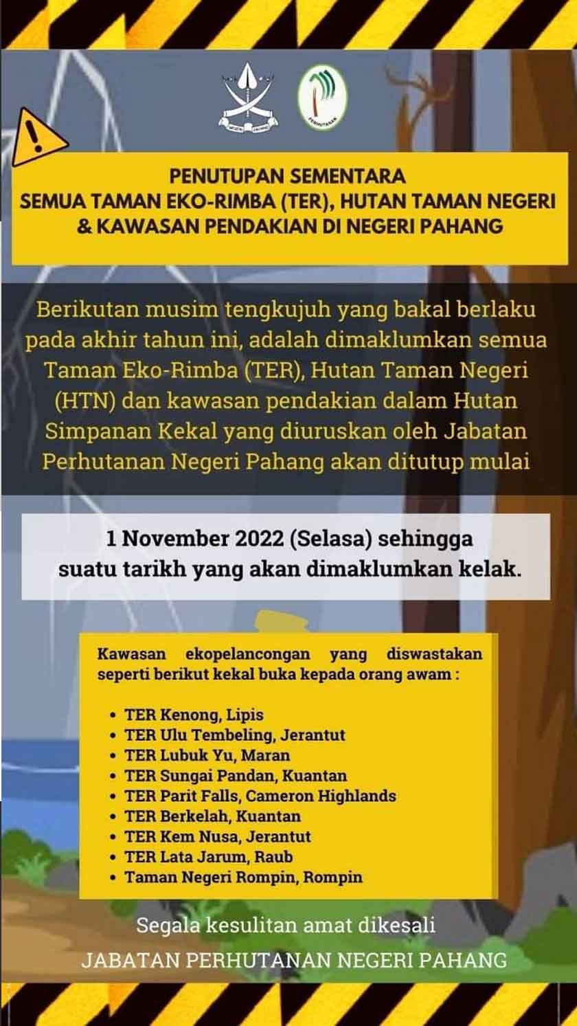 Notis penutupan Taman Eko Rimba dan Hutan Taman Negeri yang dikeluarkan oleh Jabatan Perhutanan Negeri Pahang (JPNP). 