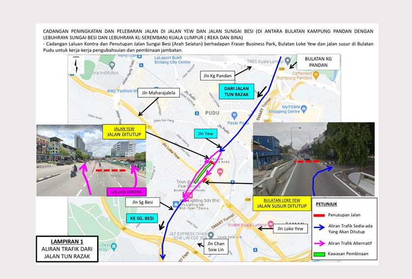 trafik dari Bulatan Kampung Pandan untuk ke Sg Besi atau Petaling Jaya akan dilencongkan kepada dua bahagian iaitu melalui jalan bersebelahan Federal Bakery dan memasuki laluan kontra