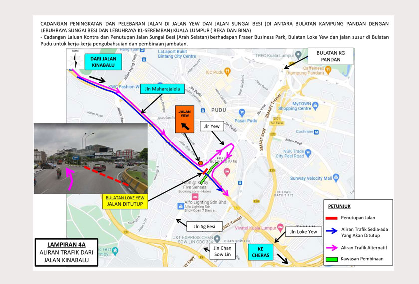Trafik Jalan Kinabalu menghala ke Jalan Loke Yew dan Jalan Sungai Besi akan dilencongkan ke Jalan Yew menghala ke Bulatan Pudu sahaja. 