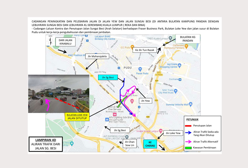 Trafik Jalan Kinabalu menghala ke Jalan Loke Yew dan Jalan Sungai Besi akan dilencongkan ke Jalan Yew menghala ke Bulatan Pudu sahaja. 