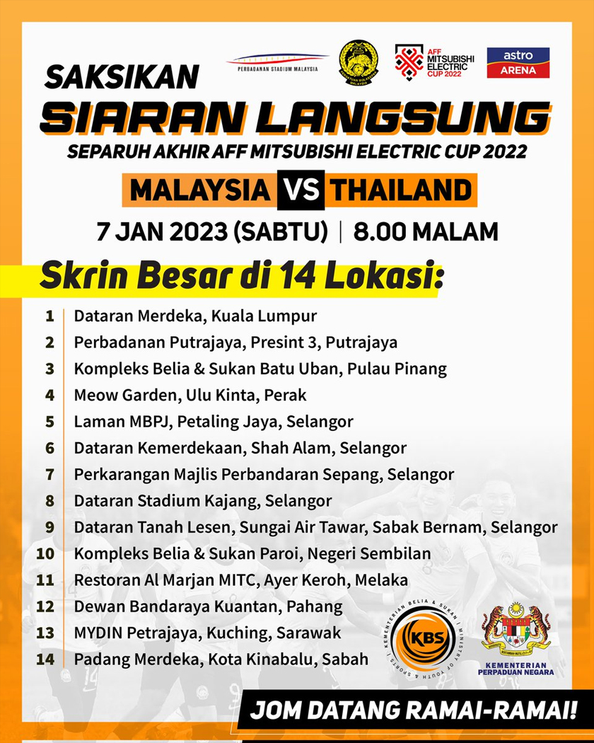 Lokasi-lokasi terpilih bagi paparan skrin perlawanan Piala AFF Malaysia menentang Thailand, esok. 