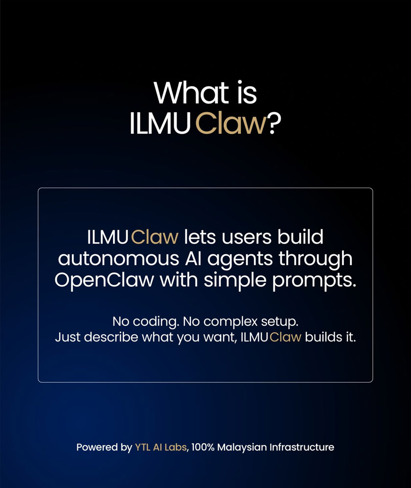 YTL AI Labs today launched ILMU Claw, enabling Malaysian users, developers, and enterprises to build autonomous AI agents on Malaysian infrastructure for the first time._YTL AI Labs