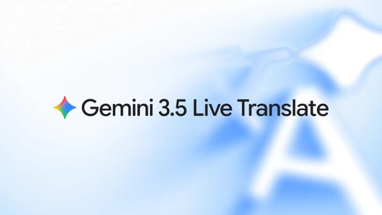 Google lancar Gemini 3.5 Live Translate, sokong alih bahasa 