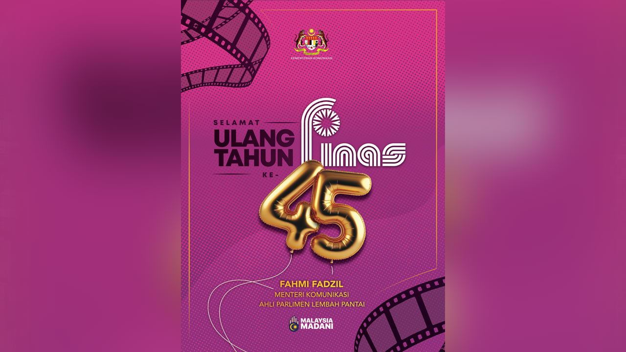 45 tahun, FINAS terus pemangkin utama industri kreatif negara - Fahmi